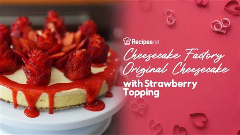 cheesecake factory valentine's day cheesecake